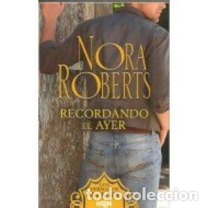 Libros: RECORDANDO EL AYER - Roberts,Nora - Foto 1