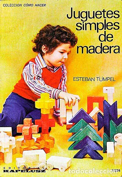 Libros: Juguetes simples de madera - Esteban T&uuml;mpel - Foto 1