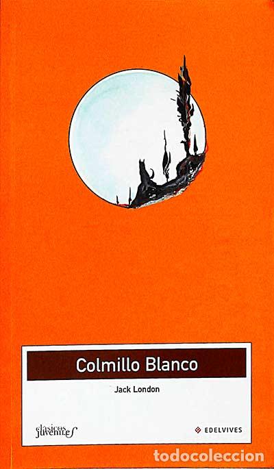 Libros: Colmillo blanco - Jack London - Foto 1