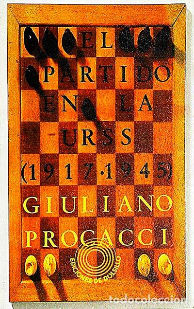 Libros: El partido en la URSS (1917 - 1945) - Giuliano Procacci - Foto 1