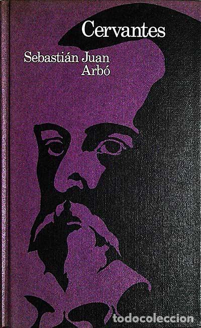 Libros: Cervantes - Sebastian Juan Arb&oacute; - Foto 1