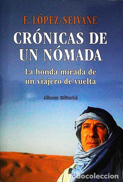 Libros: Cr&oacute;nicas de un n&oacute;mada - F. L&oacute;pez-Seivane - Foto 1