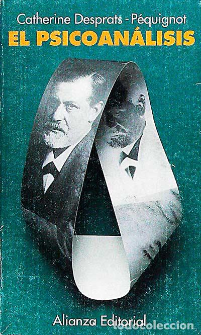 Libros: El psicoan&aacute;lisis - Catherine Desprats-P&eacute;quignot - Foto 1