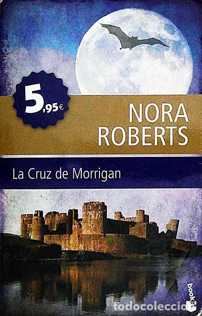 Libros: La Cruz de Morrigan - Nora Roberts - Foto 1