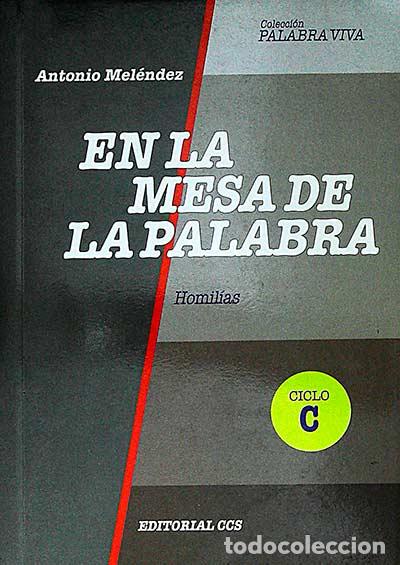 Libros: En la mesa de la palabra. Ciclo C - Antonio Mel&eacute;ndez - Foto 1