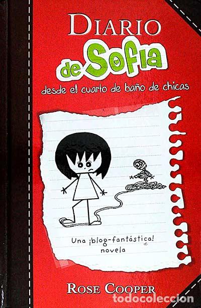Libros: Diario de Sof&iacute;a desde el cuarto de ba&ntilde;o de chicas - Cooper, Rose - Foto 1