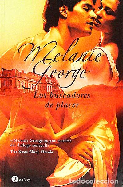 Libros: Los buscadores de placer - Melanie George - Foto 1