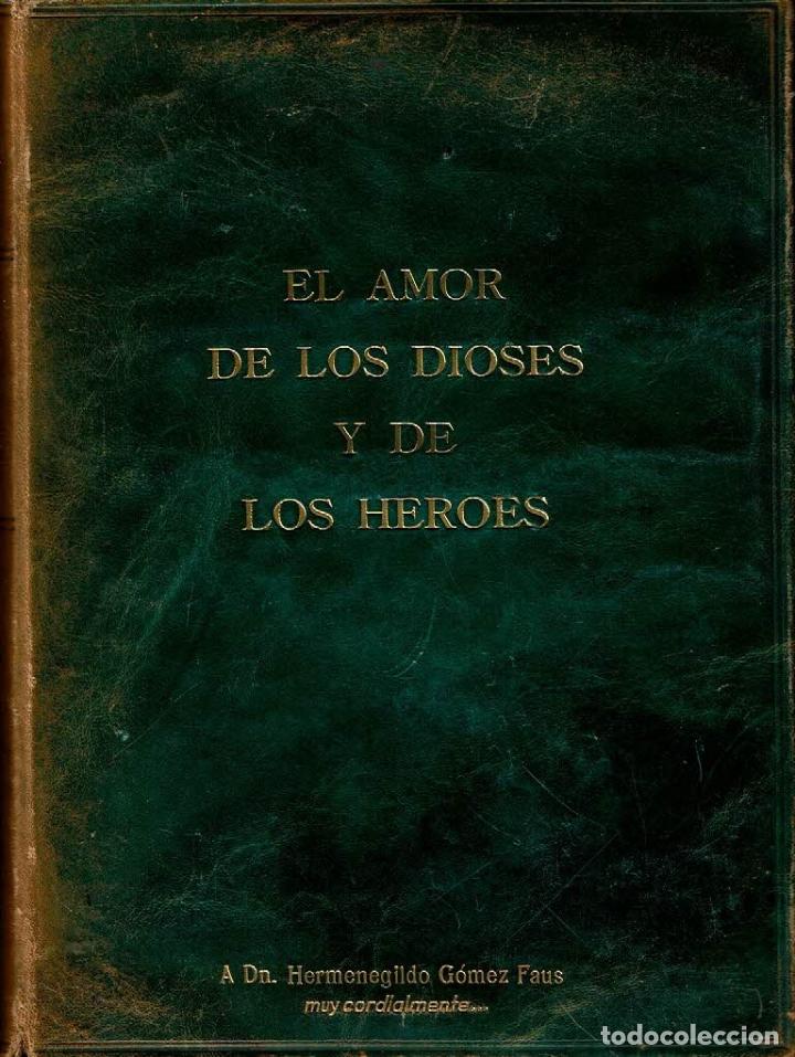 Libros: El amor de los dioses y de los h&eacute;roes. - Noel Claras&oacute;. - Foto 1