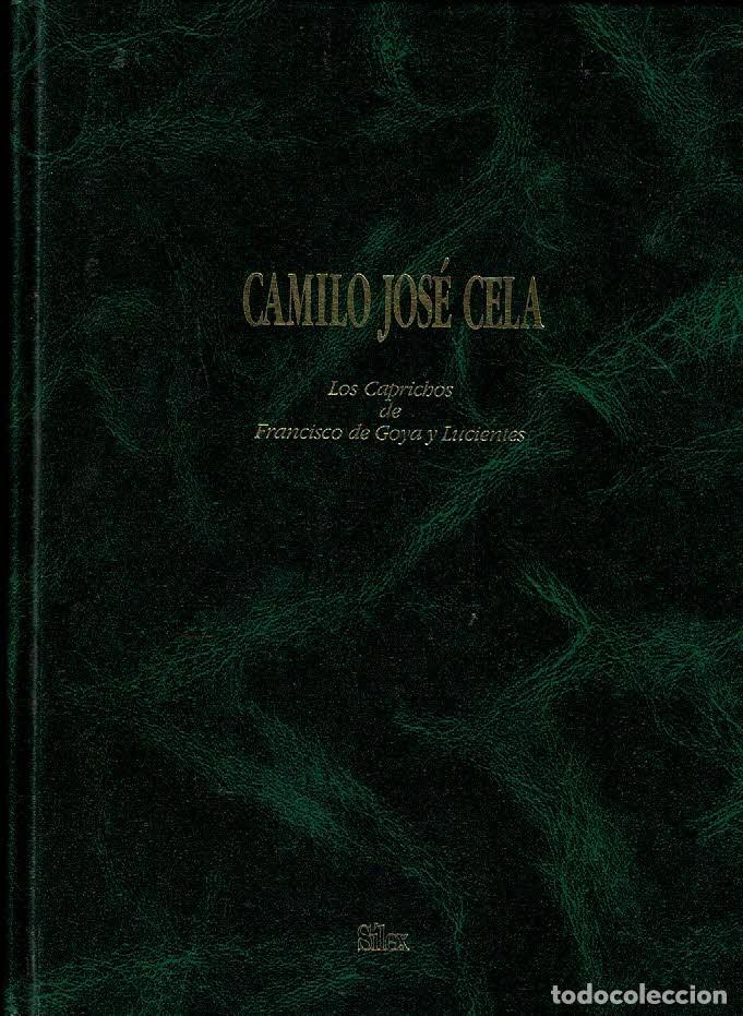 Libros: Los Caprichos de Francisco de Goya y Lucientes. - Camilo Jos&eacute; Cela. - Foto 1