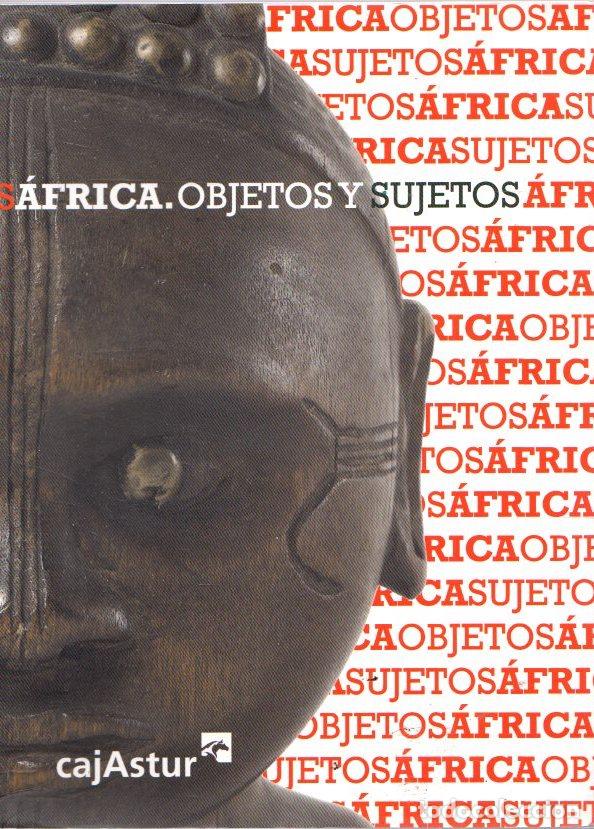 Libros: &Aacute;frica. Objetos y sujetos - NO CONSTA AUTOR - Foto 1