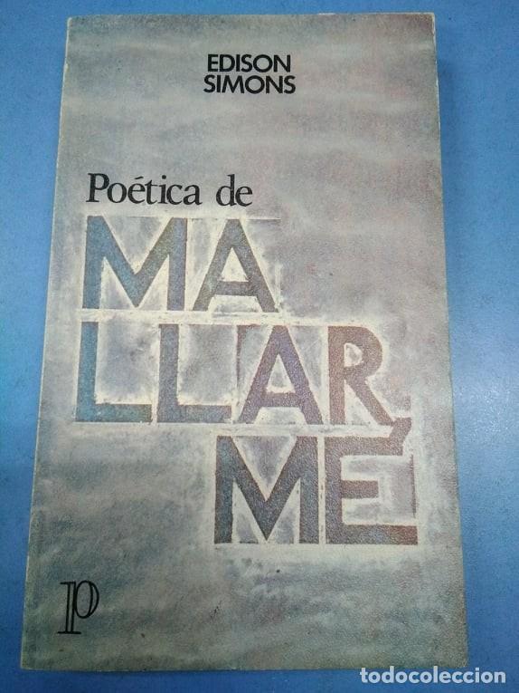Libros: Po&eacute;tica de mallarm&eacute;. Edison Simons. Editora Nacional 1977 - Foto 1