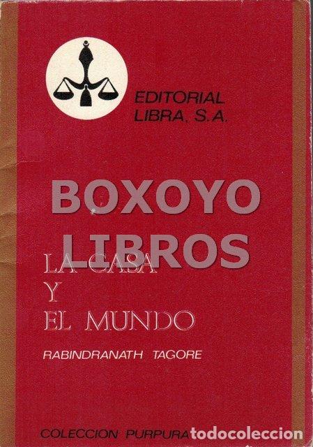 Libros: TAGORE, Rabindranath. La casa y el mundo - Foto 1