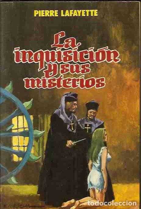 Libros: INQUISICION Y SUS MISTERIOS - LA - LAFAYETTE, PIERRE - Foto 1