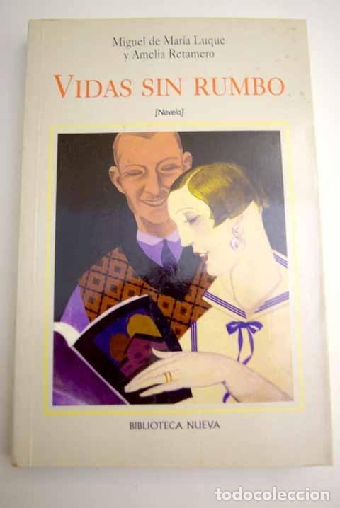 Libros: Vidas sin rumbo.- Mar&iacute;a Luque, Miguel de - Foto 1