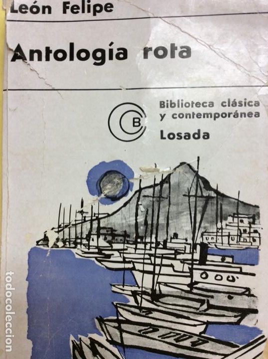 Libros: Antolog&iacute;a rota Le&oacute;n Felipe - Foto 1