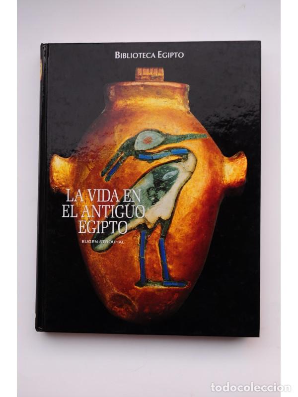 Libros: La vida en el Antiguo Egipto - STROUHAL, Eugen - Foto 1