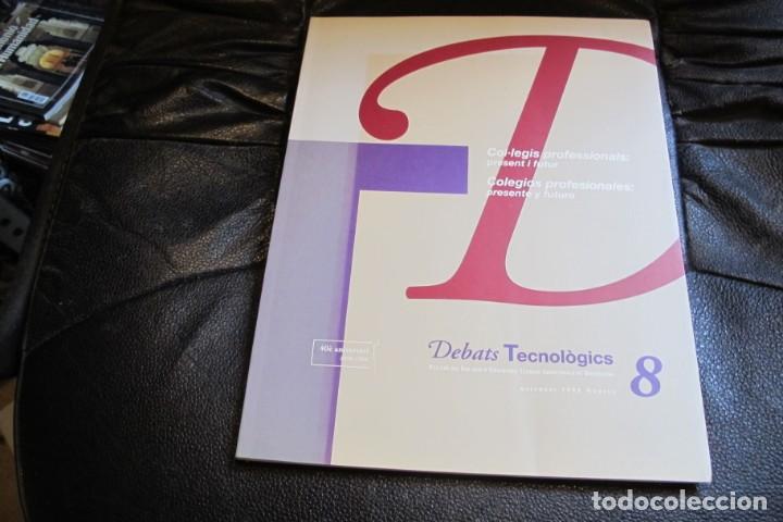 Livros em segunda m&atilde;o: DEBATS TECNOLOGICS 8. COL.LEGIS PROFESIONALS PRESENT I FUTUR