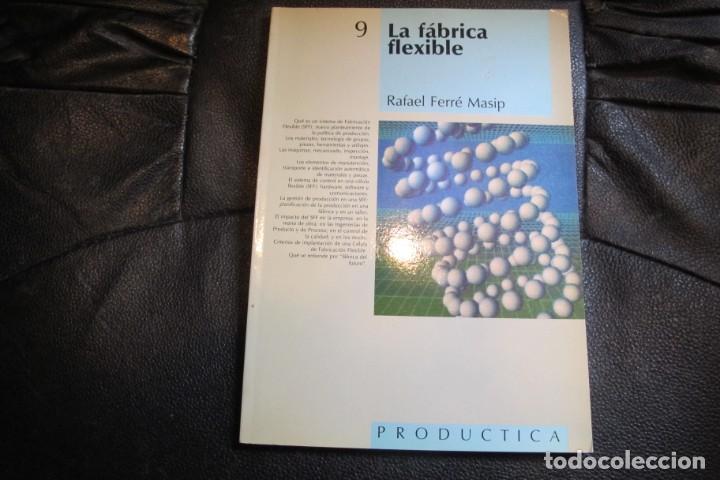 Libros: LA FABRICA FLEXIBLE. RAFAEL FERRE MASIP - Foto 1