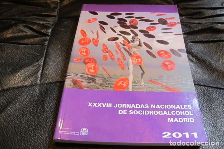 B&uuml;cher: XXXVIII JORNADAS NACIONALES DE SOCIDROGALCOHOL. . MADRID 2011
