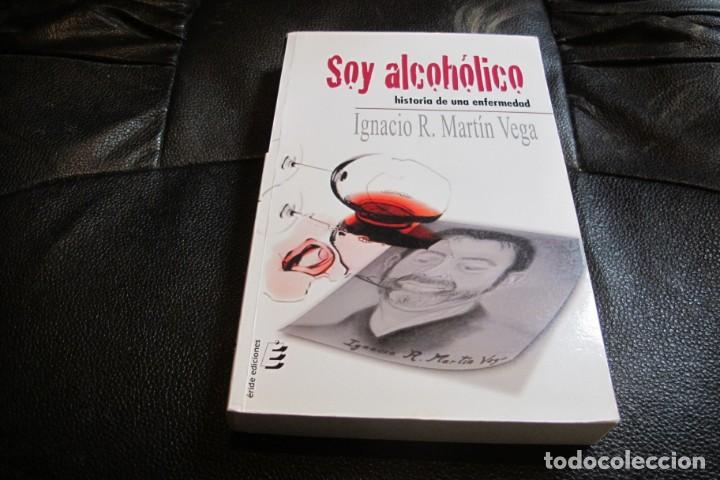 Livros em segunda m&atilde;o: SOY ALCOHOLICO, HISTORIA DE UNA ENFERMEDAD. IGNACIO R. MARTIN VEGA