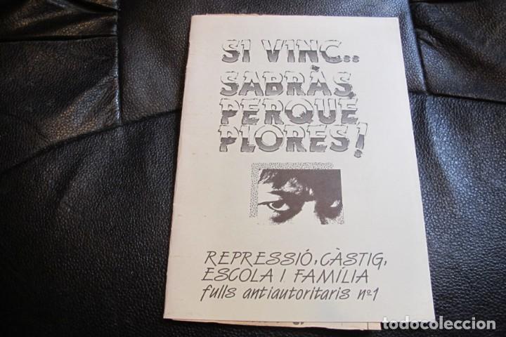 Livros em segunda m&atilde;o: SI VINC .. SABRAS PERQUE PLORES ! REPRESIO, CASTIG, ESCOLA I FAMILIA, FULLS ANTIAUTORITARIS N&ordm;1
