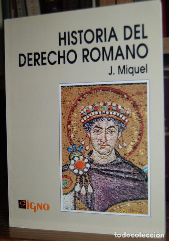 Libros: HISTORIA DEL DERECHO ROMANO - MIQUEL, J. - Foto 1