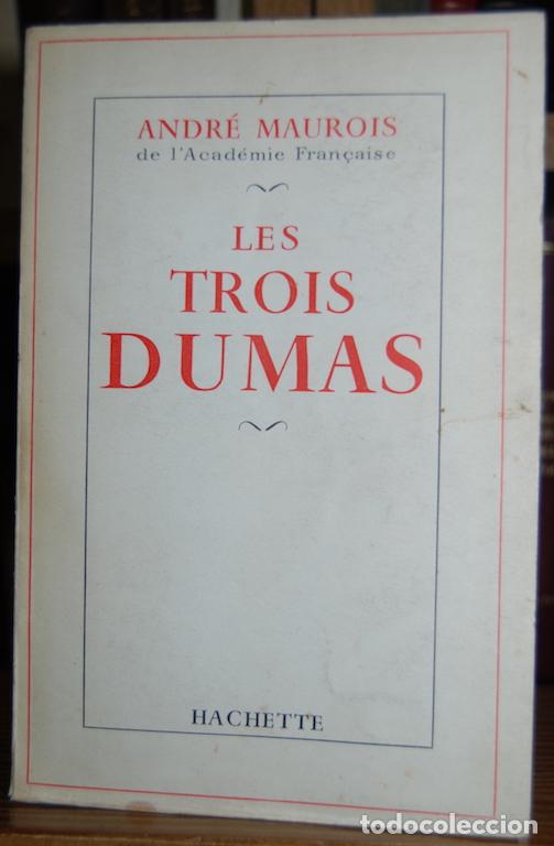 Libros: LES TROIS DUMAS - MAUROIS, Andr&eacute; - Foto 1