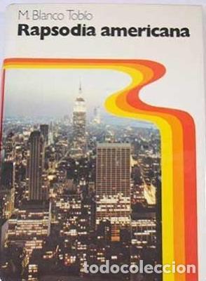 Libros: RAPSODIA AMERICANA - M. BLANCO TOBIO - Foto 1