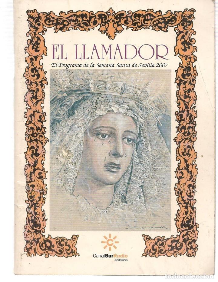 Libros: PROGRAMA SEMANA SANTA DE SEVILLA. EL LLAMADOR, 2007. (P/D31) - Foto 1