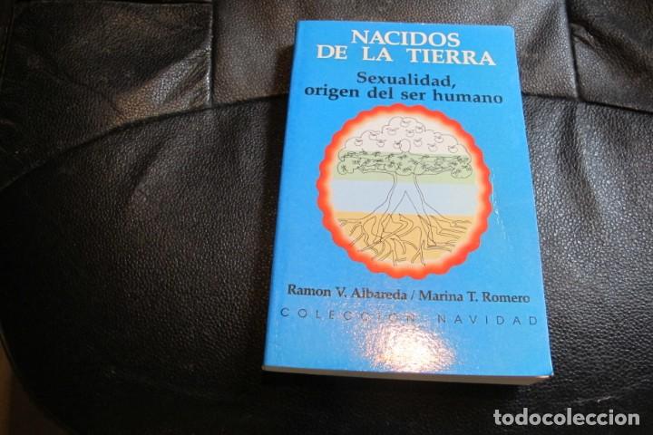Libri di seconda mano: NACIDOS DE LA TIERRA. SEXUALIDAD, ORIGEN DEL SER HUMANO. RAMON V. ALBAREDA, MARINA T. ROMERO