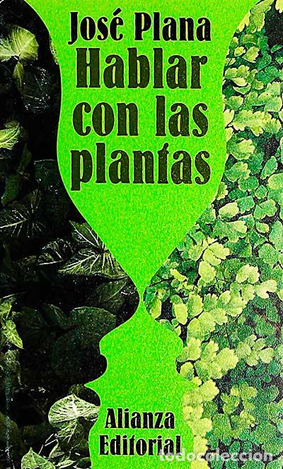 Libros: Hablar con las plantas - Plana, Jos&eacute; - Foto 1