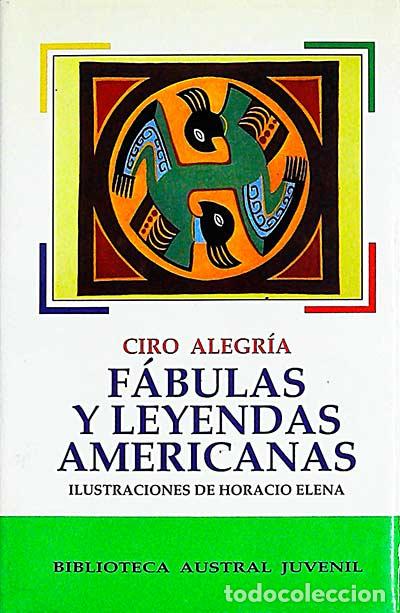 Libros: F&aacute;bulas y leyendas americanas - Ciro Alegr&iacute;a - Foto 1