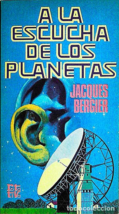 Libros: A la escucha de los planetas - Jacques Bergier - Foto 1