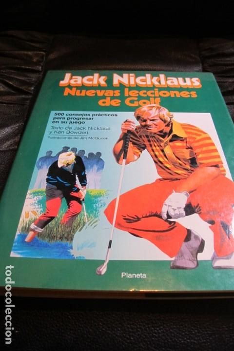 Libros: JACK NICKLAUS, NUEVAS LECCIONES DE GOLF. 500 CONSEJOS PRACTICOS PARA PROGRESAR EN SU JUEGO - Foto 1