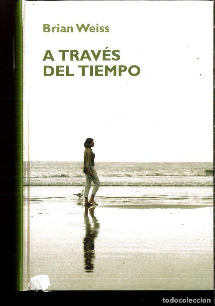Libros: A Trav&eacute;s Del Tiempo - Brian Weiis - Foto 1