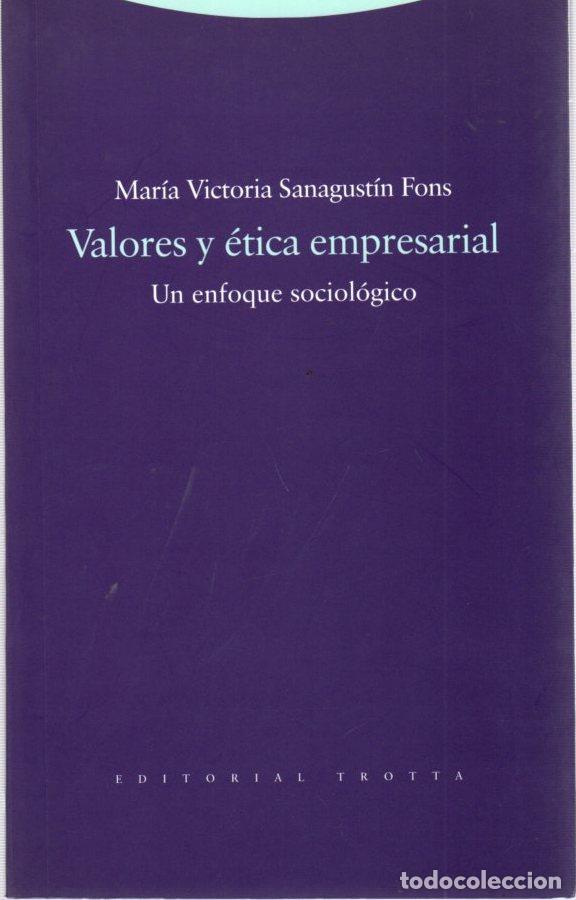 Libri di seconda mano: Valores y &eacute;tica empresarial. Un enfoque sociol&oacute;gico - Sanagust&iacute;n Fons, Mar&iacute;a Victoria