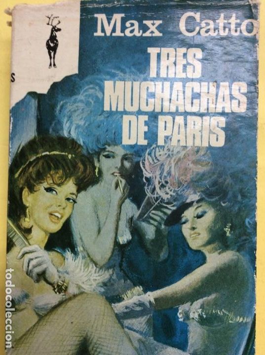 Libros: Tres muchachas de Paris Max Catto - Foto 1