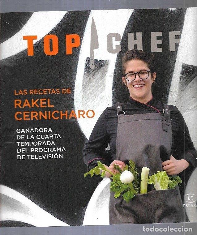 Libros: TOP CHEF. LAS RECETAS DE RAKEL CERNICHARO - VARIOS - Foto 4