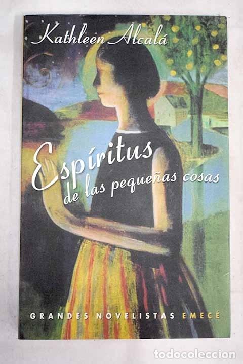 Libros: Esp&iacute;ritus de las peque&ntilde;as cosas.- Alcal&aacute;, Kathleen - Foto 1