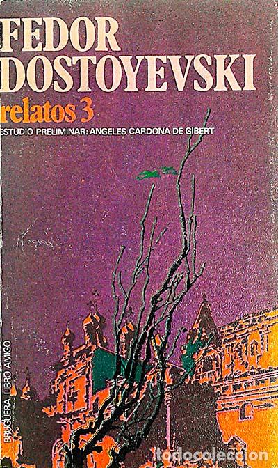 Libros: Relatos 3 - Fiodor Dostoievski - Foto 1