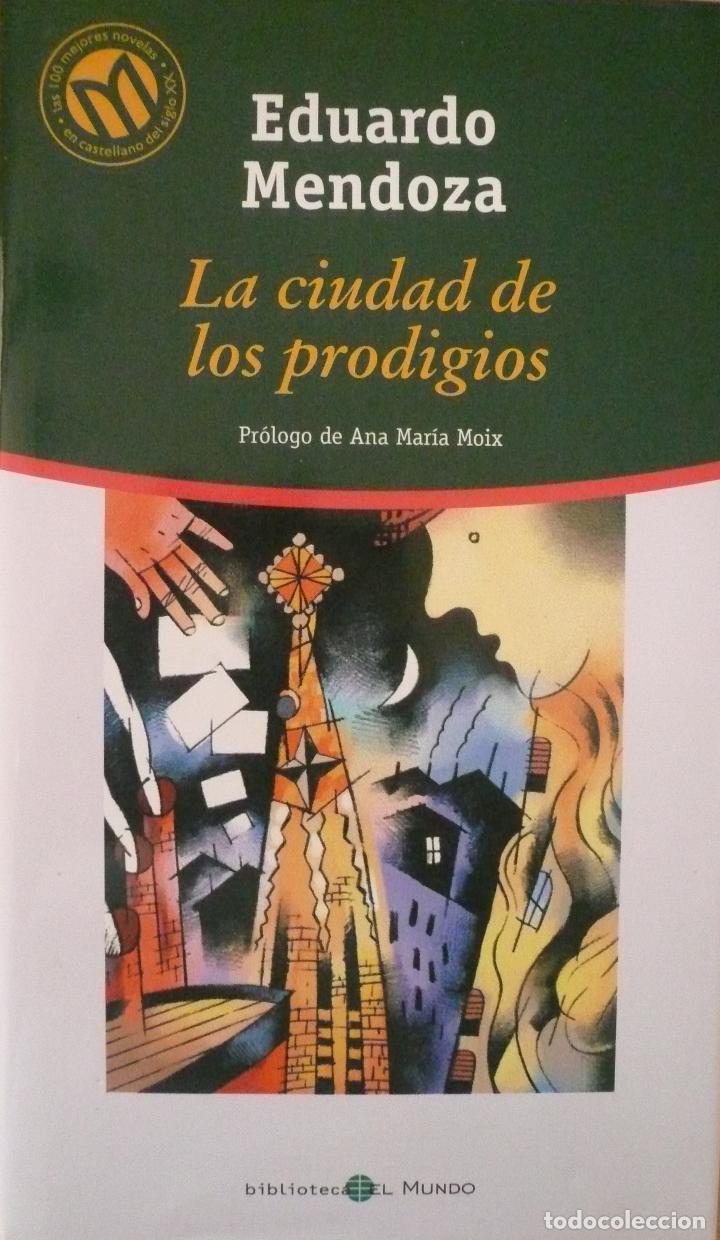 Libros: EDUARDO MENDOZA / LA CIUDAD DE LOS PRODIGIOS / (D-2236) - Foto 1
