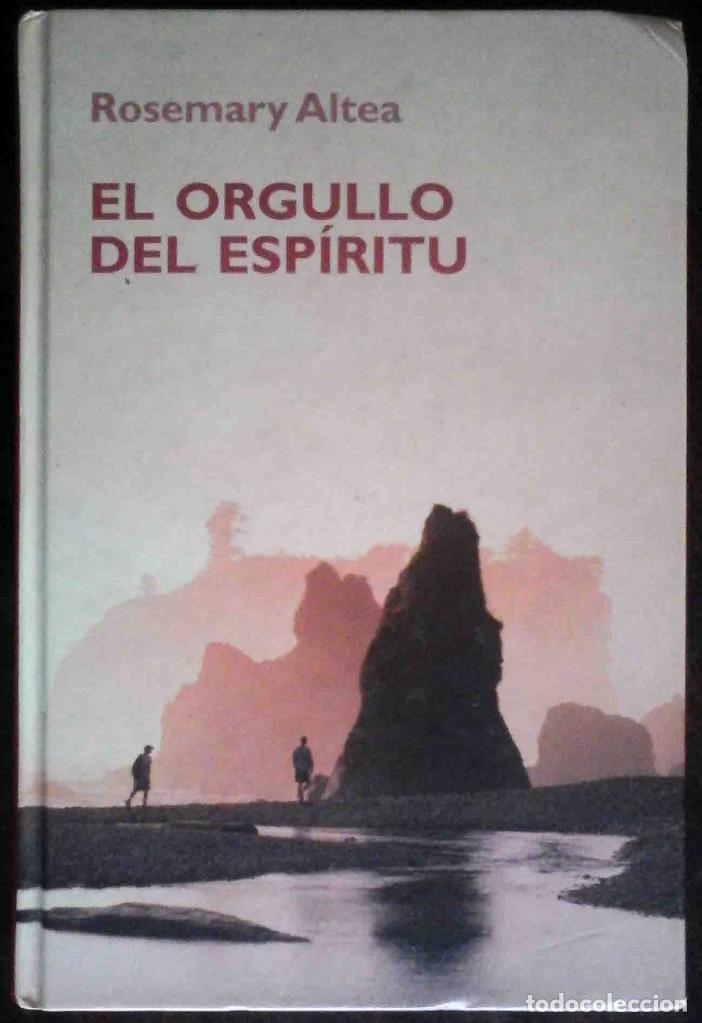 Libros: El orgullo del esp&iacute;ritu (Rosemary Altea) RBA - Foto 1