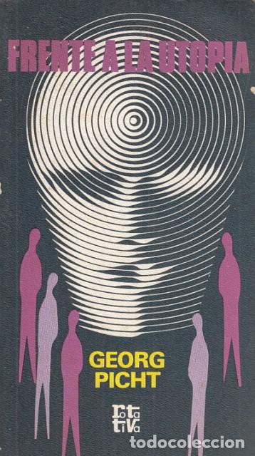 Libros: Frente a la utop&iacute;a - Picht, Georg - Foto 1