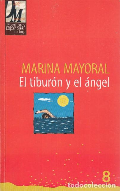 Libros: EL TIBURON Y EL ANGEL - MAYORAL, MARINA - Foto 1