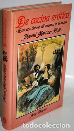 DE COCINA ER&Oacute;TICA - MART&Iacute;NEZ LLOPIS, Manuel