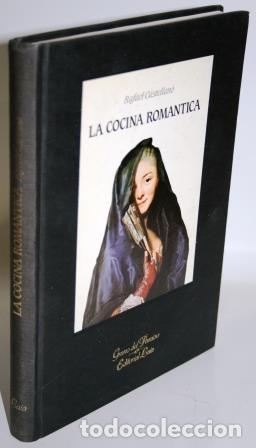 Libros: LA COCINA ROM&Aacute;NTICA - CASTELLANO, Rafael - Foto 1