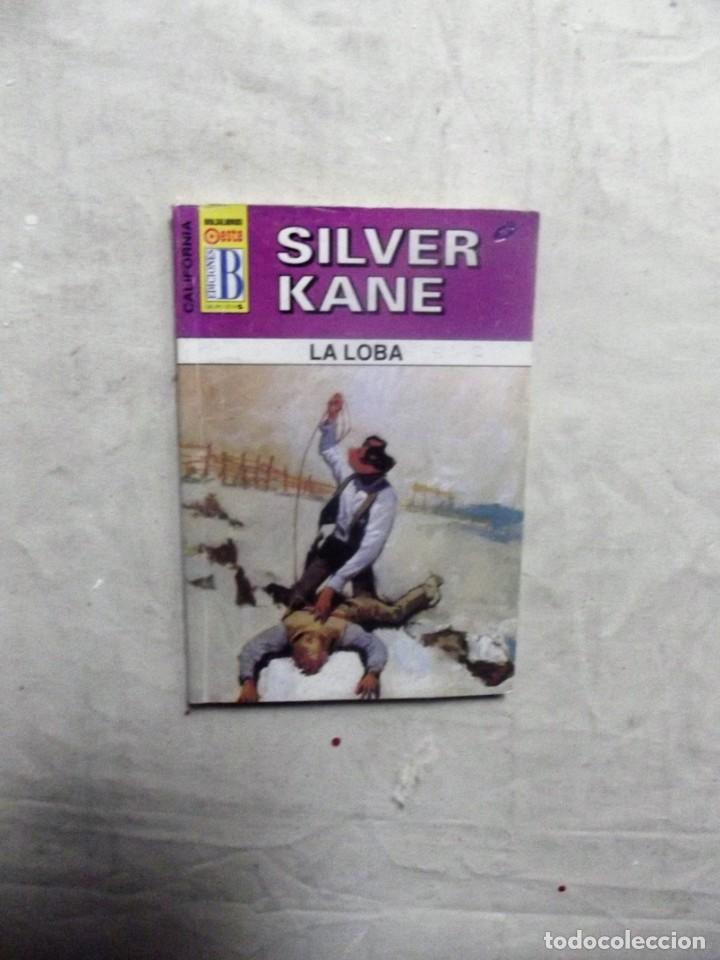 Libros: NOVELA OESTE - LA LOBA  DE SILVER KANE - Foto 1