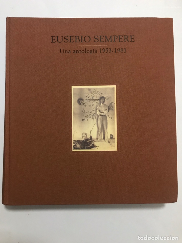 Libros: Eusebio Sempere. Una antolog&iacute;a 1953-1981 - Eusebio Sempere - Foto 1