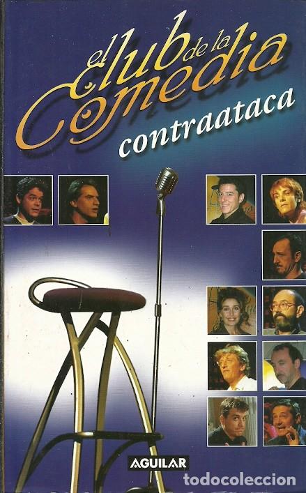 Libri di seconda mano: EL CLUB DE LA COMEDIA CONTRAATACA AGUILAR PRIMERA EDICION FEBRERO 2002