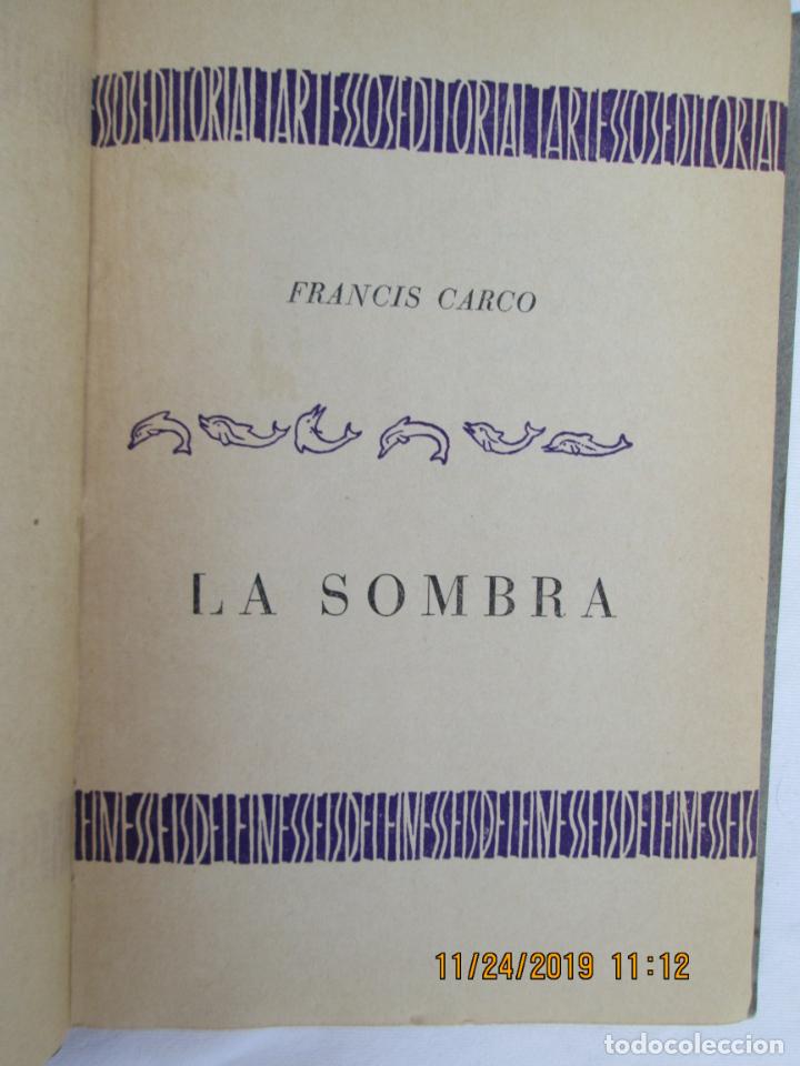 Libros: LA SOMBRA , FRANCIS CARCO -1943 - Foto 3